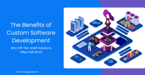 Read more about the article The Benefits of Custom Software Development: Why Off-the-Shelf Solutions Often Fall Short